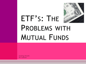 ETF*s: The Problems with Mutual Funds