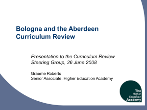 Bologna and the Aberdeen Curriculum Review Presentation to the