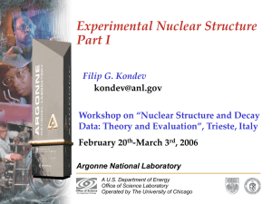 F.G. Kondev: Experimental Nuclear Structure