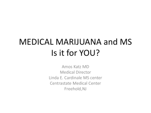 MEDICAL MARIJUANA and MS Is it for YOU?