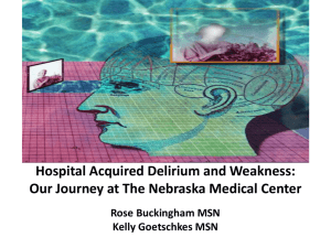 Hospital Acquired Delirium and Weakness