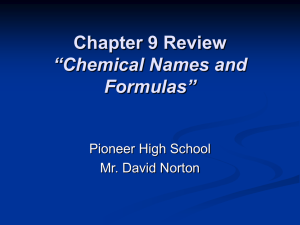 Chapter 9 Review “Chemical Names and Formulas”