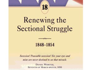 Chapter 18 Renewing the Sectional Struggle