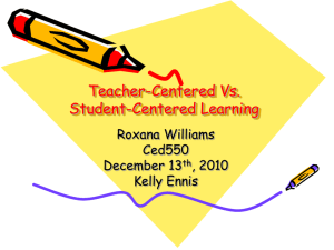 Teacher Centered Vs. Student Centered learning