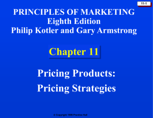 Chapter 11: Pricing Products: Pricing Strategies
