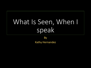 What Is Seen, When I speak