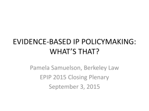 EVIDENCE-BASED IP POLICYMAKING: WHAT*S THAT?