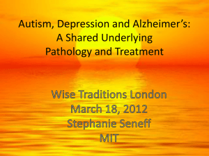Autism, Depression and Alzheimer*s