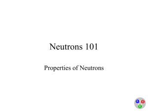 Neutrons 101: Properties of Neutrons