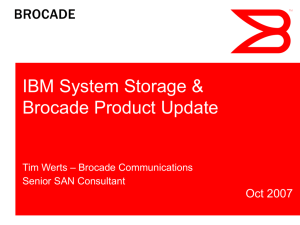 Brocade Product Overview and Roadmap