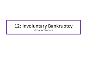 Class 14: Involuntary Bankruptcy