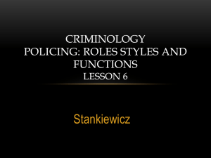 Lesson 6 CriminologyPolicing Roles, Styles and functions (Blanks)