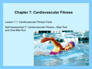 Lesson 7.1: Cardiovascular Fitness Facts