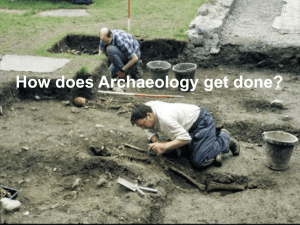 How Does Archaeology Get Done?