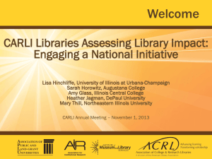 CARLI Libraries Assessing Library Impact: Engaging a National