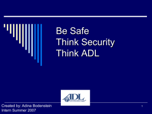 Be Safe Think Security Think ADL