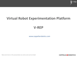Virtual Robot Experimentation Platform (V-REP)
