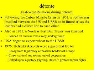 Détente: long-term state of relaxation of east-west tensions