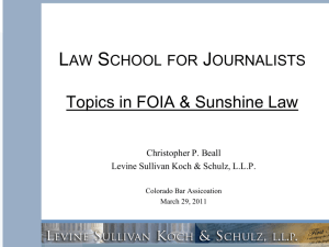 LAW SCHOOL FOR JOURNALISTS Topics in FOIA & Sunshine Law
