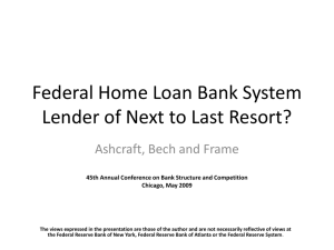 The Federal Home Loan Bank System: The Lender of Next-to