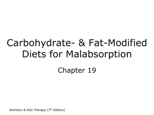 Carbohydrate & Fat-Modified Diets for Malabsorption