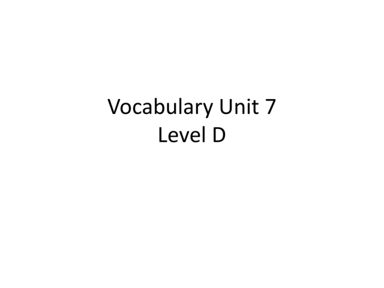 Unit 7 Level D Choosing The Right Word