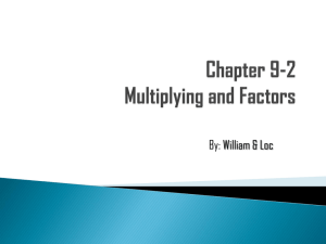 Chapter 9-2 Multiplying and Factors
