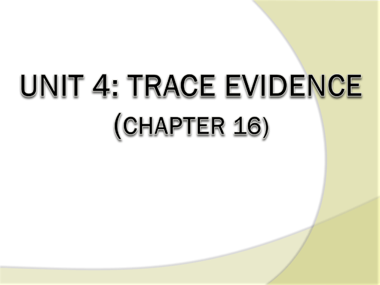 Trace Evidence And Microscope Power Point