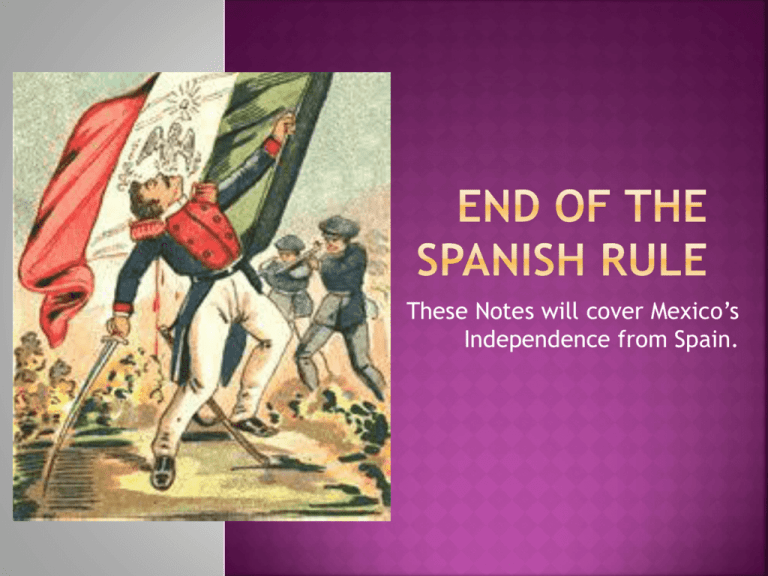 End Of The Spanish Rule