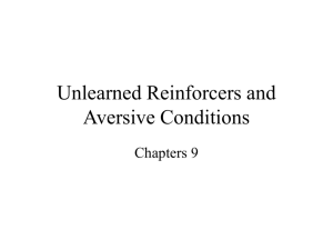 Unlearned Reinforcers & Aversive Conditions