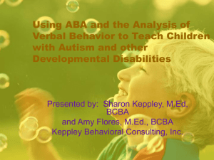 Using ABA and the Analysis of Verbal Behavior to Teach Children