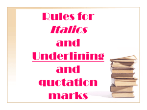 Rules for Underlining/Italicizing/Quotation Marks