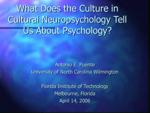 (2006, April). What does the culture in cultural neuropsychology tell