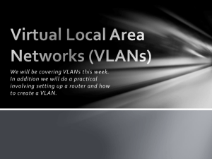 Virtual Local Area Networks (VLANs)