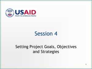 Setting Project Goals, Objectives and Strategies, Session 4