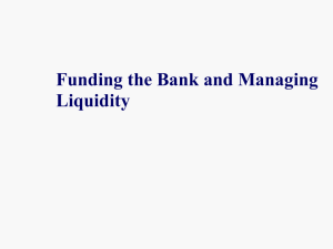 Funding the Bank and Managing Liquidity