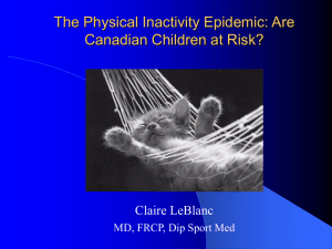 The Physical Inactivity Epidemic Are our Children at Risk?