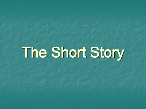 The Short Story What is a Short Story?