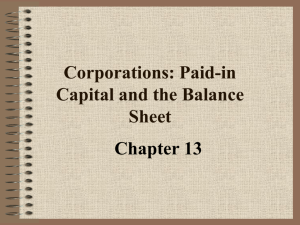 Corporations: Paid-in Capital and the Balance Sheet Chapter 13