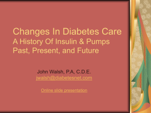 Insulin Past, Present, and Future