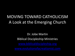 moving toward catholicism - Biblical Discipleship Ministries