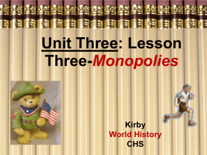 Lesson #3: Monopolies