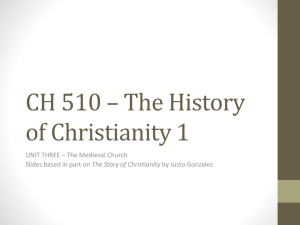 CH 510 * The History of Christianity 1