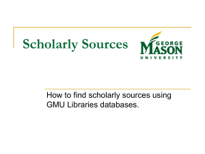 What are Scholarly Sources? - Gmu
