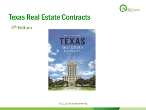 Texas Real Estate Contracts, 4e - PowerPoint - Ch 07