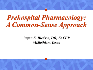 Prehospital Pharmacology: A Common-Sense