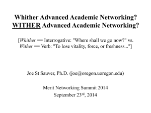 Whither Advanced Academic Networking? WITHER Advanced