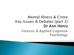 Mental Illness & Crime Key Issues & Debates (part 2)