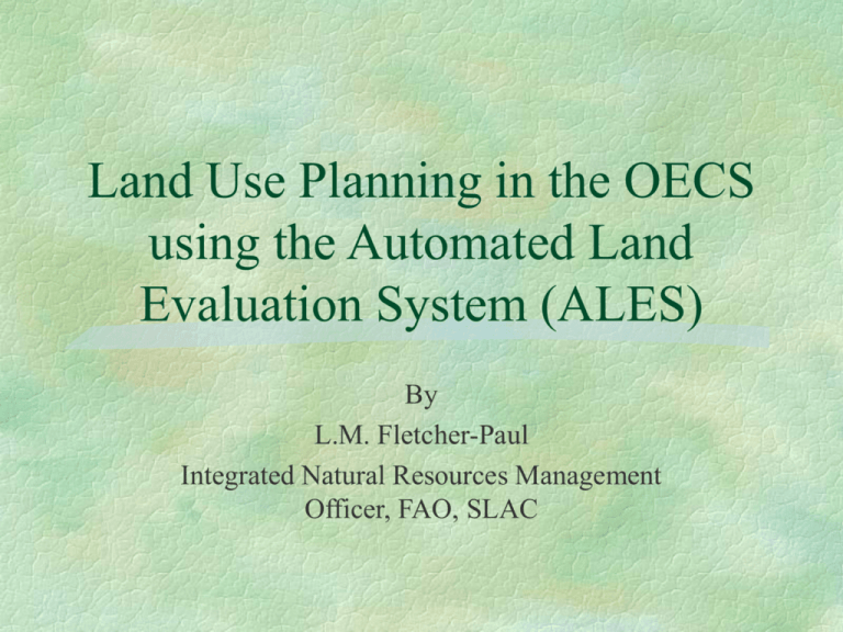 Land Use Planning In The OECS Using The Automated Land