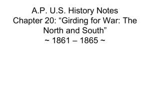 A.P. U.S. History Notes Chapter 20: “Girding for War: The North and